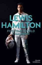 book Lewis Hamilton: Five-Time World Champion: The Biography