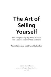 book The Art of Selling Yourself: The Simple Step-By-Step Process for Success in Business and Life