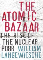 book The Atomic Bazaar: Dispatches from the Underground World of Nuclear Trafficking