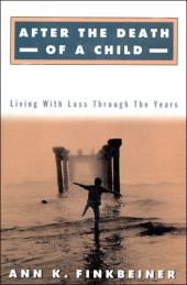 book After the Death of a Child: Living with the Loss Through the Years