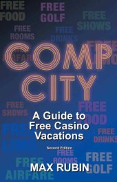 book Comp City: A Guide to Free Casino Vacations