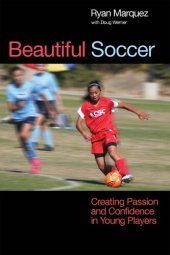 book Beautiful Soccer: Creating Passion and Confidence in Young Players