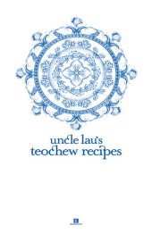 book Uncle Lau's Teochew Recipes