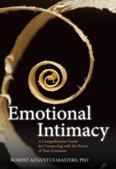 book Emotional Intimacy: A Comprehensive Guide for Connecting with the Power of Your Emotions