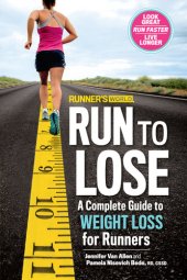 book Runner's World Run to Lose: A Complete Guide to Weight Loss for Runners