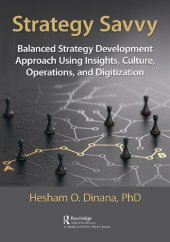 book Strategy Savvy: Balanced Strategy Development Approach Using Insights, Culture, Operations, and Digitization