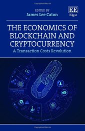 book The Economics of Blockchain and Cryptocurrency: A Transaction Costs Revolution