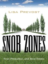 book Snob Zones: Fear, Prejudice, and Real Estate