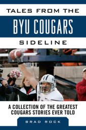 book Tales from the BYU Cougars Sideline: A Collection of the Greatest Cougars Stories Ever Told