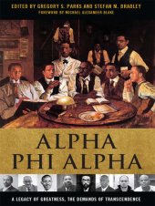 book Alpha Phi Alpha: A Legacy of Greatness, the Demands of Transcendence