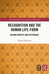 book Recognition and the Human Life-Form: Beyond Identity and Difference