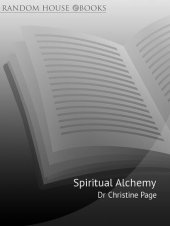 book Spiritual Alchemy: How to Transform Your Life