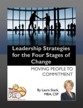 book Leadership Strategies for the Four Stages of Change: Moving People to Commitment