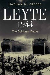 book Leyte, 1944: The Soldiers' Battle