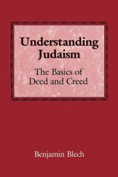 book Understanding Judaism: The Basics of Deed and Creed