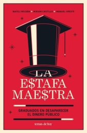 book La estafa maestra