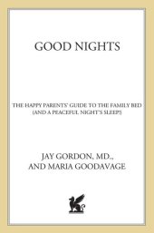 book Good Nights: The Happy Parents' Guide to the Family Bed (and a Peaceful Night's Sleep!)