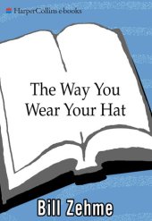 book The Way You Wear Your Hat: Frank Sinatra and the Lost Art of Livin'