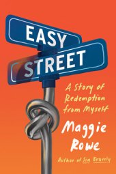 book Easy Street: A Story of Redemption from Myself