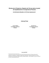 book Efectos de la Titulación y Registro de Tierras sobre el grado de Capitalización en la Agricultura Peruana: Una Estimación Basada en el III Censo Agropecuario. Informe Final