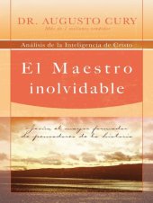 book El Maestro inolvidable: Jesús, el mayor formador de pensadores de la historia