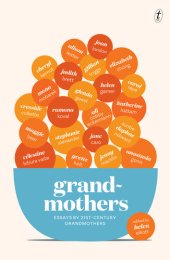 book Grandmothers: Essays by 21st-century Grandmothers