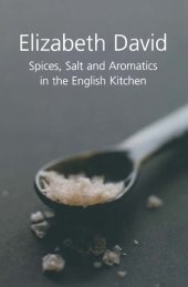 book Spices, Salt and Aromatics in the English Kitchen