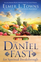 book The Daniel Fast for Spiritual Breakthrough