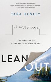 book Lean Out: A Meditation on the Madness of Modern Life