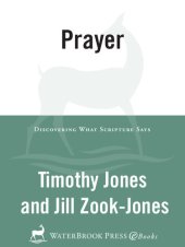 book Prayer: Discovering What Scripture Says