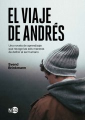 book El viaje de Andrés: Una novela de aprendizaje que recoge las seis maneras de definir al ser humano