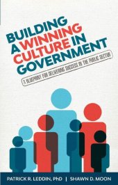 book Building A Winning Culture In Government: A Blueprint for Delivering Success in the Public Sector