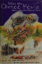 book When the Chenoo Howls: Native American Tales of Terror