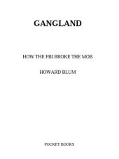 book Gangland: How the FBI Broke the Mob