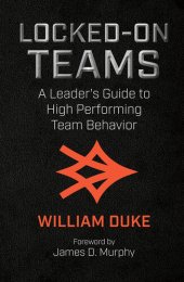 book Locked-On Teams: A Leader's Guide to High Performing Team Behavior