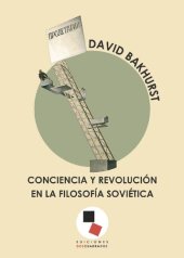 book Conciencia y revolución en la filosofía soviética. De los bolcheviques a Évald Iliénkov