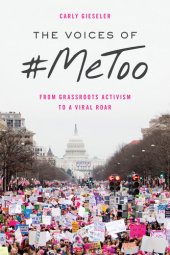 book The Voices of #Metoo: From Grassroots Activism to a Viral Roar