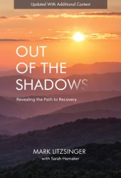 book Out of the Shadows: Revealing the Path to Recovery