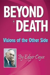 book Beyond Death: Visions of the Other Side