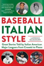 book Baseball Italian Style: Great Stories Told by Italian American Major Leaguers from Crosetti to Piazza