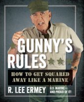 book Gunny's Rules: How to Get Squared Away Like a Marine