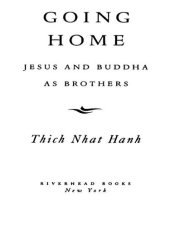 book Going Home: Jesus and Buddha as Brothers