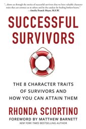 book Successful Survivors: The 8 Character Traits of Survivors and How You Can Attain Them