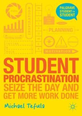 book Student Procrastination: Seize the Day and Get More Work Done