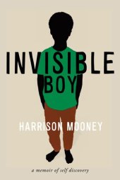 book Invisible Boy: A Memoir of Self-Discovery