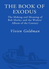 book The Book of Exodus: The Making and Meaning of Bob Marley and the Wailers' Album of the Century