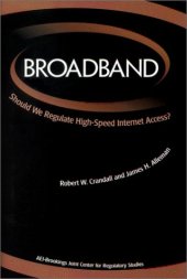 book Broadband: Should We Regulate High-Speed Internet Access?