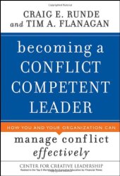 book Becoming a Conflict Competent Leader: How You and Your Organization Can Manage Conflict Effectively