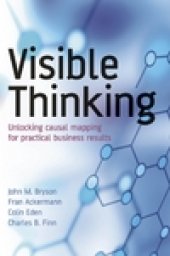 book Visible Thinking: Unlocking Causal Mapping for Practical Business Results