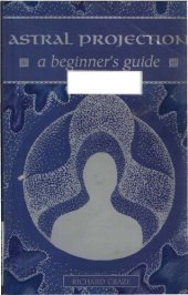 book Astral Projectior, A Beginner's Guide